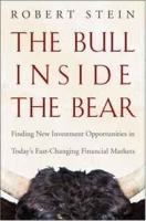 The Bull Inside the Bear: Finding New Investment Opportunities in Todays Fast-Changing Financial Markets артикул 2568e.