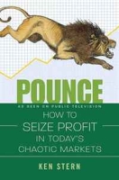 Pounce: How to Seize Profit in Today's Chaotic Markets артикул 2575e.