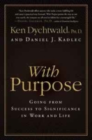 With Purpose: Going from Success to Significance in Work and Life артикул 2580e.