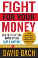 Fight For Your Money: How to Stop Getting Ripped Off and Save a Fortune артикул 2603e.