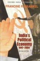 India's Political Economy: The Gradual Revolution (1947-2004) артикул 2606e.