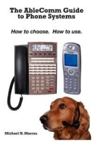 the AbleComm Guide to Phone Systems: How to choose How to use артикул 2663e.