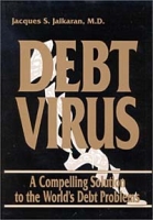 Debt Virus: A Compelling Solution to the World's Debt Problems артикул 2762e.