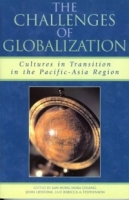 The Challenges of Globalization: Cultures in Transition in the Pacific-Asia Region : Cultures in Transition in the Pacific-Asia Region артикул 2793e.