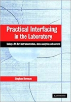 Practical Interfacing in the Laboratory : Using a PC for Instrumentation, Data Analysis and Control артикул 2537e.