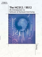 The HCS12/9S12 : An Introduction to Hardware and Software Interfacing артикул 2661e.