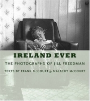 Ireland Ever : The Photographs of Jill Freedman артикул 2683e.