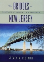 The Bridges Of New Jersey: Portraits Of Garden State Crossings артикул 2703e.
