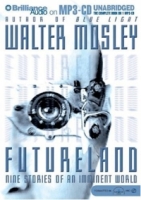 Futureland : Nine Stories of an Imminent World артикул 2767e.