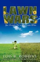 Lawn Wars: The struggle for a New Lawn Ethic артикул 2771e.