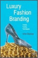 Luxury Fashion Branding: Trends, Tactics, Techniques артикул 2794e.